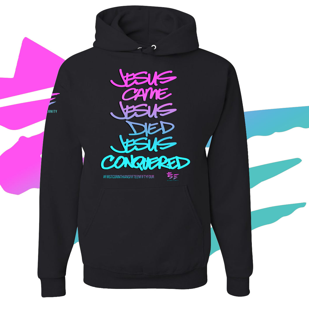 Jesus Came Jesus Died Jesus Conquered™ | Pink Lavender Teal Gradient Design | Black Hoodie
