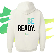 Load image into Gallery viewer, Be Ready. | White Hoodie
