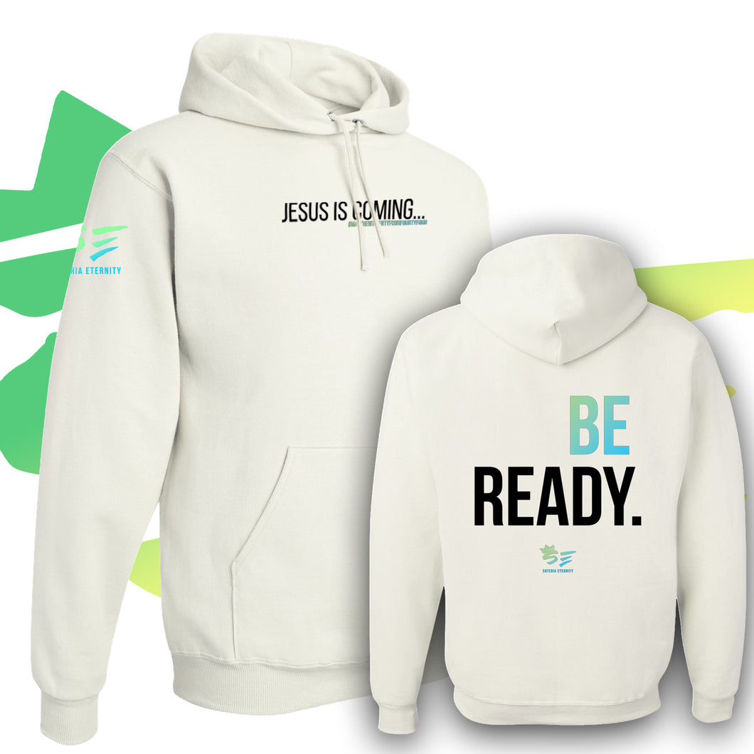 Be Ready. | White Hoodie
